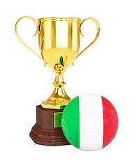 Image showing Gold trophy cup and soccer football ball with Italy flag