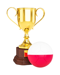 Image showing Gold trophy cup and soccer football ball with Poland flag