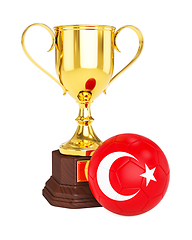 Image showing Gold trophy cup and soccer football ball with Turkey flag