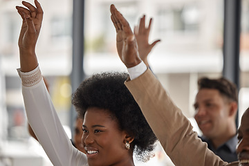 Image showing Happy business people, black woman or hands up in seminar for participation or learning skills. Vote, smile or audience asking questions in group mentorship, training or coaching in workshop together