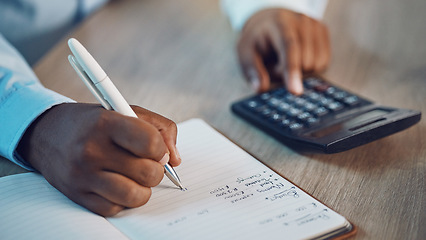 Image showing Hand, writing and calculator with notebook, budget and planning for tax, compliance or finance for investing. Man, book and pen for financial decision, plan or goals with vision, accounting or saving