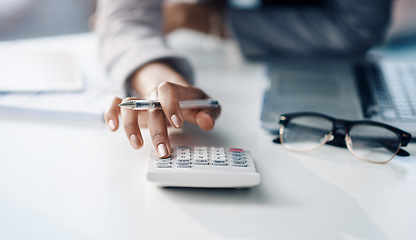 Image showing Calculator, accountant and woman working on financial investment report in the office. Accounting, taxes and closeup of female finance advisor doing calculation for asset management in the workplace.