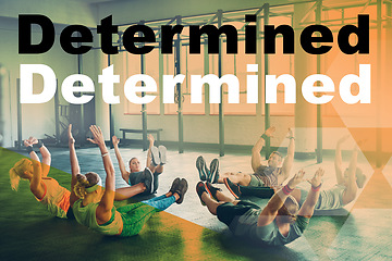 Image showing Fitness, overlay and group workout in a gym with a personal trainer for health, wellness and training. Motivational quote, cardio and team of athletes doing floor exercise with coach in sports studio