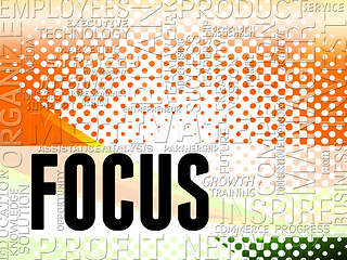 Image showing Focus Words Indicates Focused Concentrate And Concentrating