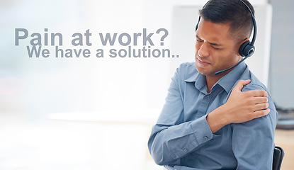 Image showing Shoulder injury, call center or man with pain, tired or bad body ache in customer services office job. Word text banner, sore muscle tension accident or stressed sales consultant with emergency