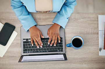 Image showing Woman, hands and laptop typing above for email, business proposal or digital report on office desk. Top view of female employee hand working on computer in communication or networking at workplace