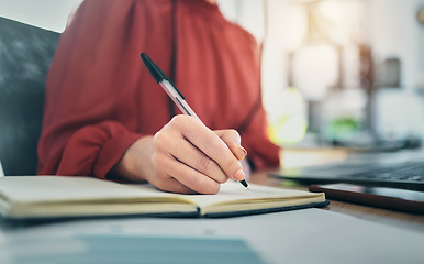 Image showing Hand, notebook and person writing, admin with schedule and brainstorming and planning work closeup in office. Business, ideas and notes with project deadline, productivity and workflow with research