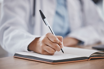 Image showing Writing, book and notebook by doctor or healthcare professional with a prescription or making notes in an office. Hand, closeup and medical worker or employee in compliance with schedule