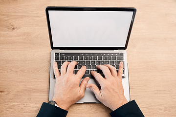 Image showing Hands, laptop and typing with screen mockup above for advertising, communication or marketing. Top view hand of person working on computer display for email, advertisement or branding on wooden table