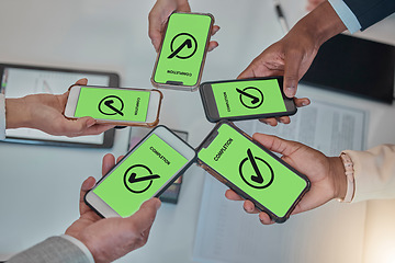 Image showing Business people, hands and phone with tick in networking, teamwork planning or sharing information. Hand of group above showing smartphone display in completion for tasks, mobile app or data syncing