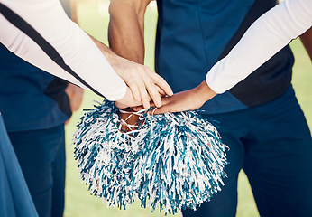 Image showing Cheerleader, sports motivation or hands in huddle with support, hope or faith on field in game. Team spirit, cheerleading or zoom of cheerleaders with pride, goals or solidarity together with pompom