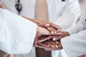 Image showing Healthcare, collaboration and hands together in circle for team, unity and motivation at a hospital. Doctors, diversity and medical employees in a huddle for solidarity, help and support in medicine.