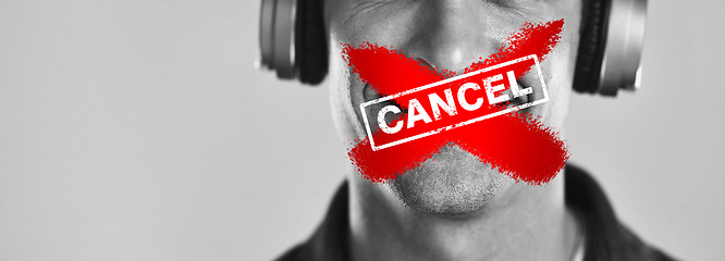 Image showing Cancel culture, man mouth and banned overlay with graphic and red cross in studio. Headphones, grey background and cancelled person with silence, toxic influencer opinion and censorship on podcast