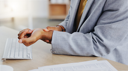 Image showing Hands of business man with problem, carpal tunnel syndrome or sore wrist from keyboard typing, office work or corporate project. Arthritis risk, medical crisis and hurt male worker with injury pain