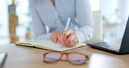 Image showing Employee, hands and writing notes in journal with desk, laptop and business schedule, agenda or administration reminder. Office notebook and woman planning in diary with ideas, review or research