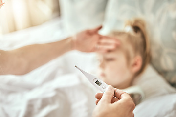 Image showing Parent, hands and thermometer for child fever in bed from cold, sick or flu virus at home. Closeup of person checking kid with illness for temperature or measurement in bedroom or rest at house