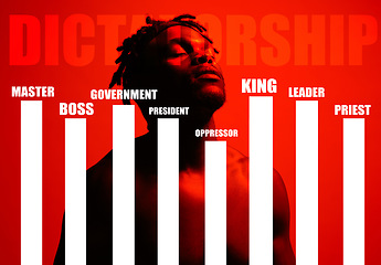 Image showing Goverment, graphic and a man on a red background with words for dictatorship or leadership. Government, black person and overlay on a backdrop with a message for management or social hierarchy