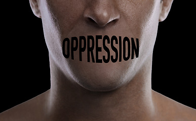 Image showing Man, mouth and silence for oppression, closeup and text overlay for human rights by black background. Person, cover lips and stop freedom of speech, voice and danger for justice, abuse and warning