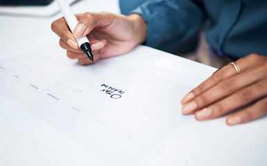 Image showing Woman, hands and marker on calendar for tax, deadline or reminder in schedule planning or strategy on desk at office. Closeup of female person writing on paper for agenda, memory or plan at workplace