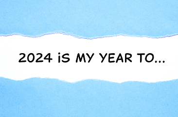 Image showing 2024 Is My Year To Resolutions List Concept Blue Paper