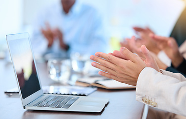 Image showing Hands clapping, meeting and laptop with business team at office room table working. Success, teamwork or collaboration and work on corporate finance strategy, planning and innovation with computer.