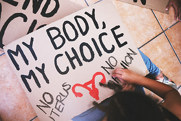 Image showing Poster to protest abortion, woman body choice and freedom of human rights, legal justice for democracy and social rally. Above feminist writing sign for safe decision, equality and constitution law