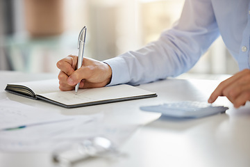 Image showing Accountant, notebook and audit budget with calculator while analyzing paperwork and doing finance planning in home. Hands of businessman writing doing tax and accounting report in book on a table