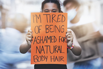 Image showing Poster, woman protest and body hair positive freedom with cardboard sign for change in feminism or equality. Protesting, female activist and banner to voice or support no shame no shame movement