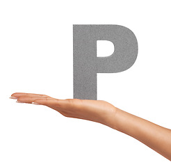 Image showing Woman, hand and letter P or alphabet in studio for marketing, learning or teaching presentation. Sign, font or character for icon, text or communication and grammar or symbol on white background