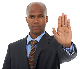 Image showing African businessman, portrait or hand to stop in studio for danger warning or threat on white background. Serious worker, palm or body language for attention, gesture or wait for protection or safety