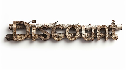 Image showing The word Discount created in Birch Twig Letters.