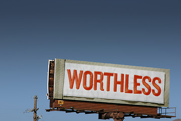 Image showing Worthless - Billboard Sign