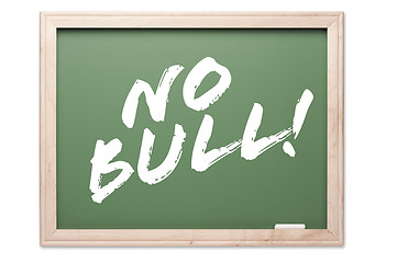 Image showing Chalkboard Series - No Bull!