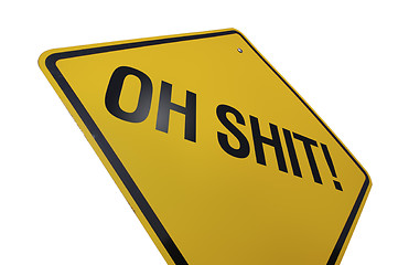 Image showing Oh Shit! Road Sign Isolated