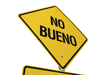 Image showing No Bueno Yellow Road Sign