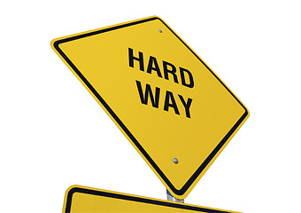 Image showing Hard Way Yellow Road Sign