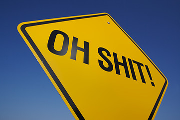 Image showing Oh Shit! Road Sign