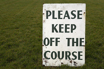 Image showing Please keep off the course