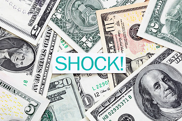 Image showing Shock label on US dollar bills