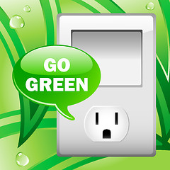 Image showing Go Green Electric Outlet with leaves background. 