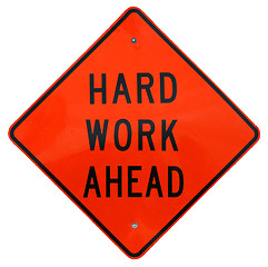 Image showing Hard Work Ahead