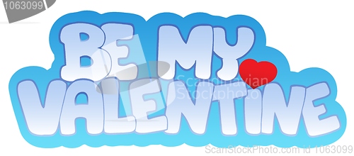 Image of Be my Valentine sign