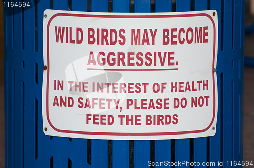 Image of Sign not to feed the aggressive wild birds 