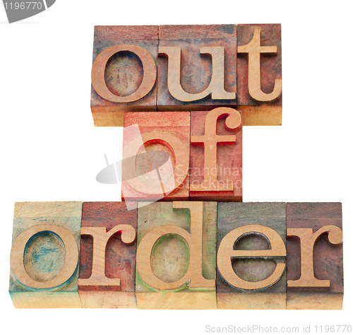 Image of out of order in wood letterpress type