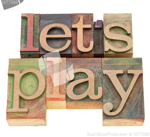 Image of let us play in letterpress type