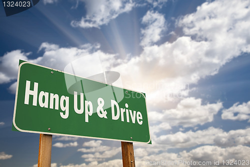 Image of Hang Up and Drive Green Road Sign