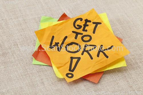 Image of Get to work reminder