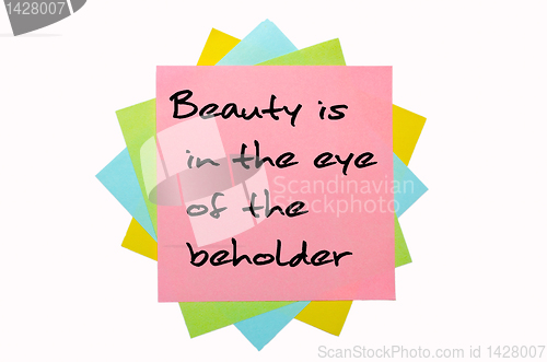 Image of Proverb "Beauty is in the eye of the beholder" written on bunch 