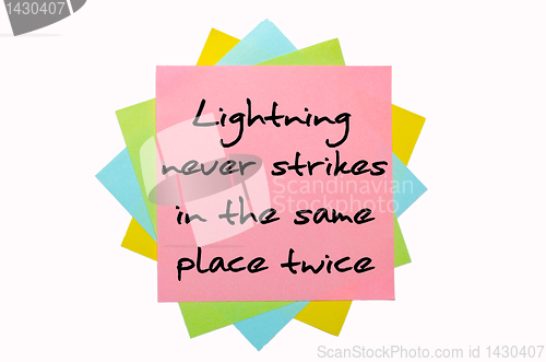 Image of Proverb "Lightning never strikes in the same place twice" writte