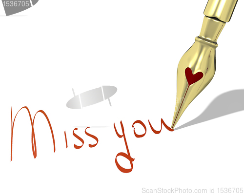 Image of Ink pen nib with heart writes "Miss you"